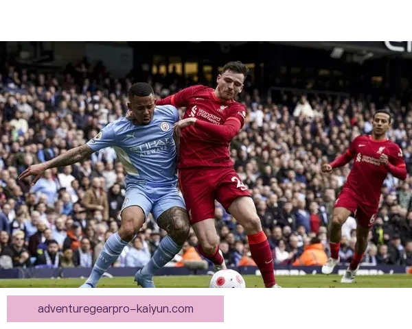 英超豪门争霸中各大球队竞争力增强，赛季形势日益明朗